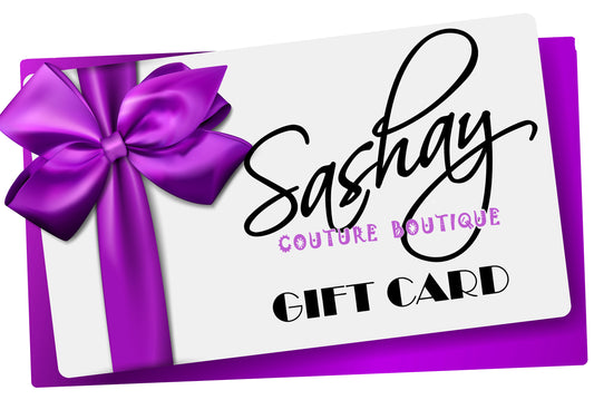 GIFT CARD - SASHAY COUTURE BOUTIQUE
